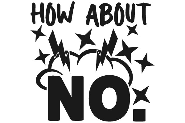 How About No: A Graphic Design with a Message