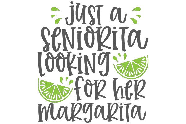 Just a Seniortita Looking for her Margarita