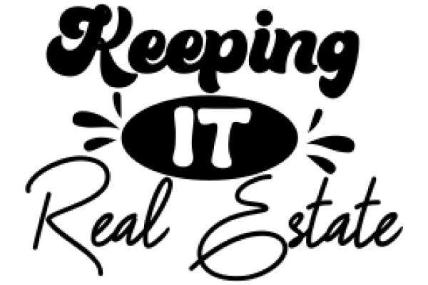 Real Estate: Keeping It Real