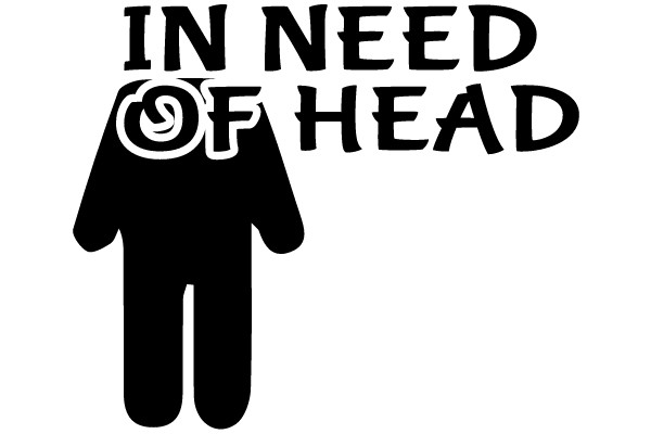 IN NEED OF HEAD