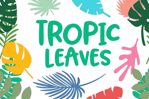 TROPIC LEAVES