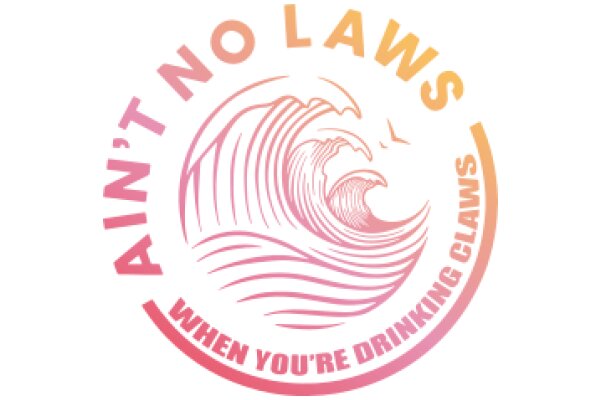 Ain't No Laws: When You're Drinking Clams