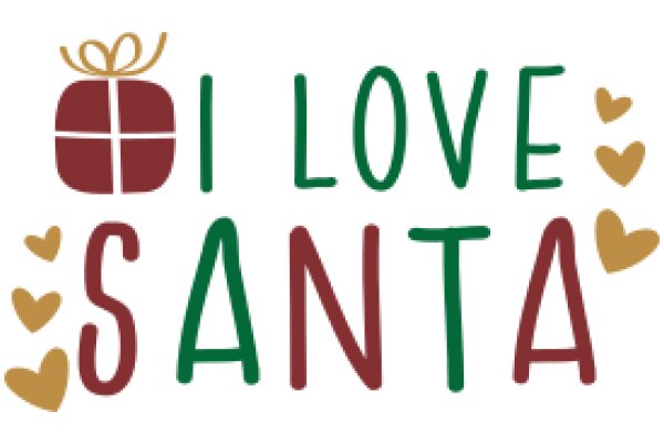 A Festive Greeting: 'I Love Santa' with a Gift Box and Heart Decorations