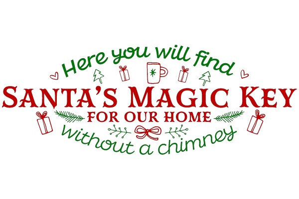 Santa's Magic Key for Our Home Without a Chimney