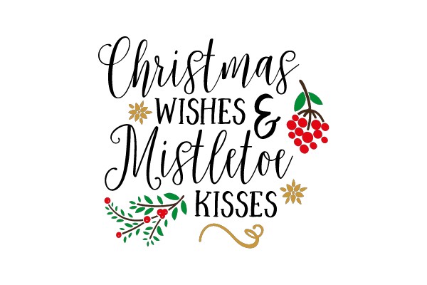 Christmas Wishes & Mistletoe Kisses