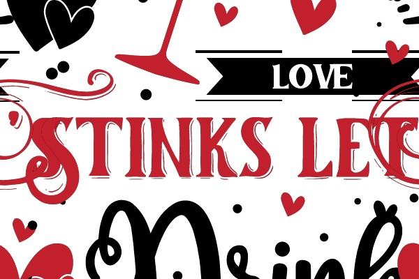 Love, Stinks, Drink: A Graphic Design for a Romantic Event