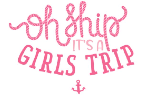 Oh Ship, It's a Girls Trip: A Pink Adventure Awaits!