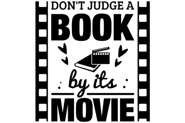 Don't Judge a Book by Its Movie: A Guide to Understanding the Differences Between Books and Movies
