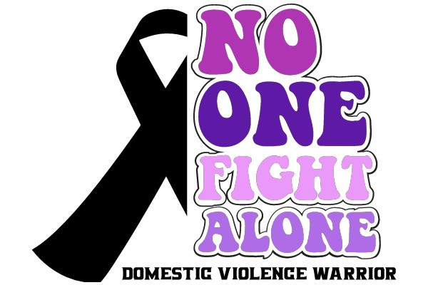 No One Fights Alone: Domestic Violence Warrior