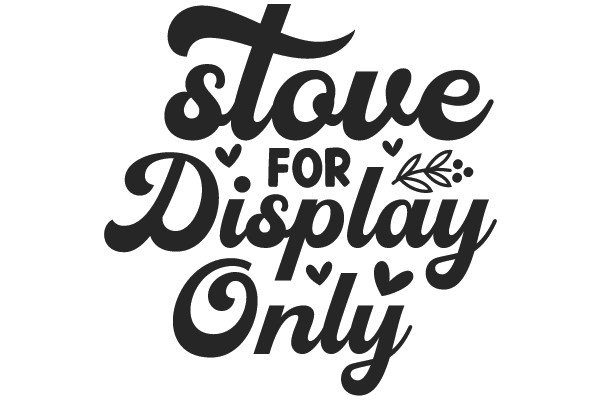 Stylish Advertisement for Stove Display Only