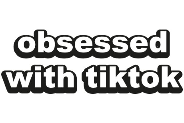 Obsessed with TikTok: A Humorous Exploration of the Popular Social Media Platform