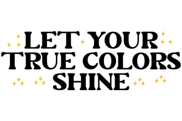 Let Your True Colors Shine: A Message of Empowerment and Self-Acceptance