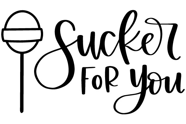 Sucker For You