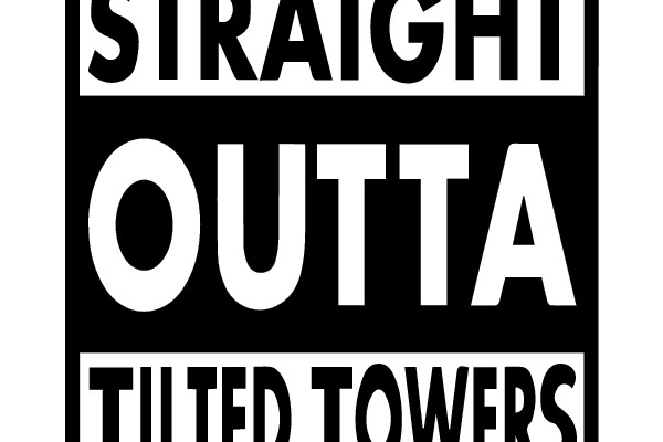 Straight Outta Tilted Towers