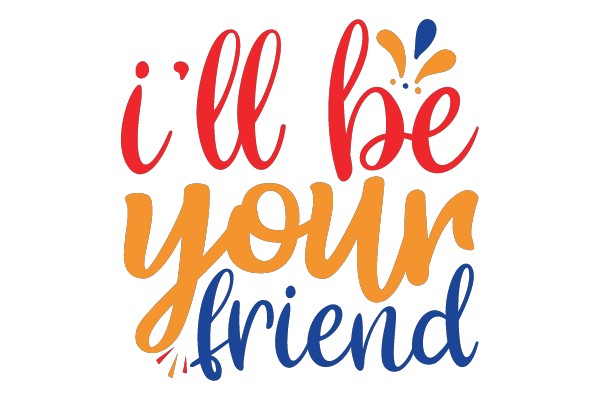 I'll Be Your Friend