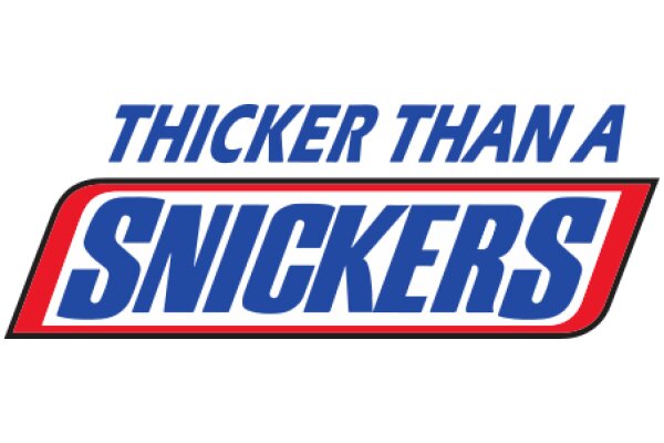 Thicker Than a Snickers: A Humorous Comparison of Texture and Branding