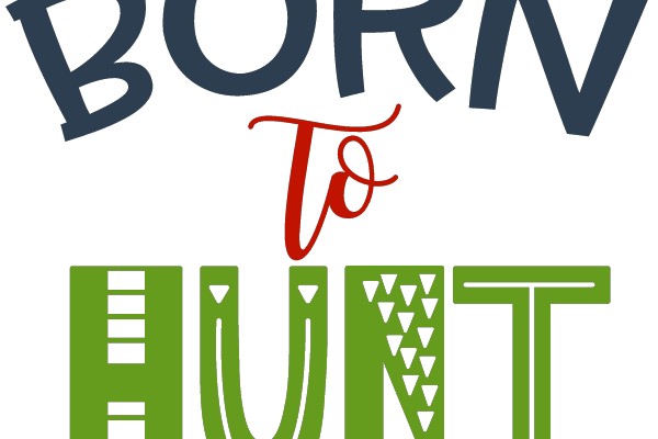 Born to Hunt