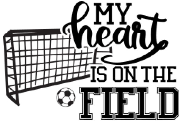 My Heart Is on the Field: A Passionate Tribute to the Game of Soccer