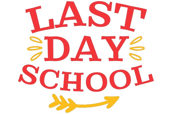 LAST DAY SCHOOL