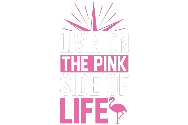 Livin' on the Pink Side of Life