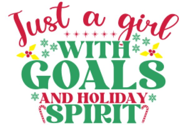 Holiday Spirit: A Girl's Guide to Goal Setting and Achieving the Festive Dream
