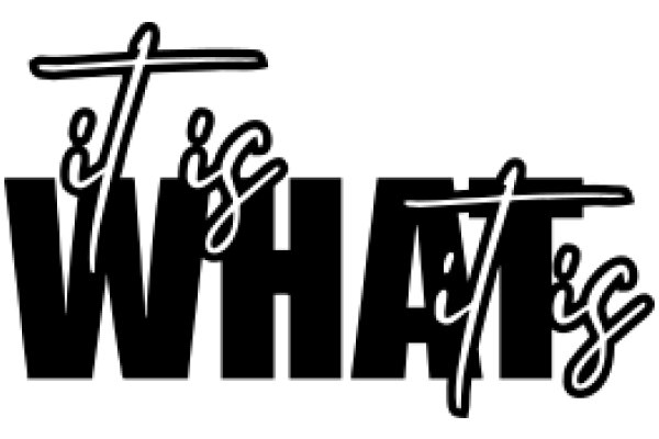 Stylish Text Art with the Phrase 'It is what it is'