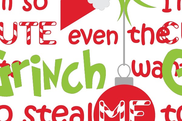 I'm So Cute Even the Grinch Wants to Steal Me