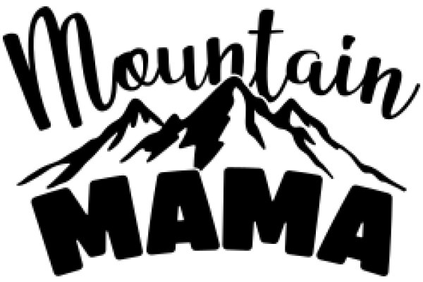 Mountain Mama: A Journey Through the Great Outdoors