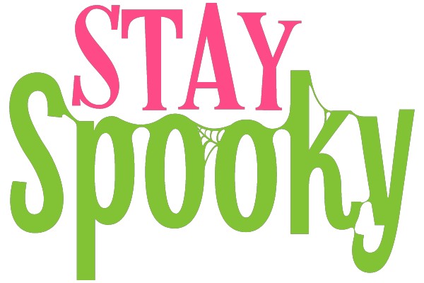 Stay Spooky