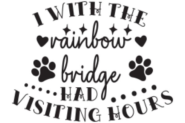A Whimsical Sign for a Bridge-Loving Dog: 'I With The Rainbow Bridge Had Visiting Hours'