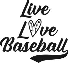 Live, Love, Baseball: A Passionate Affirmation