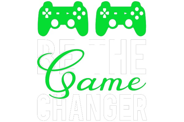 BE THE Game CHANGER
