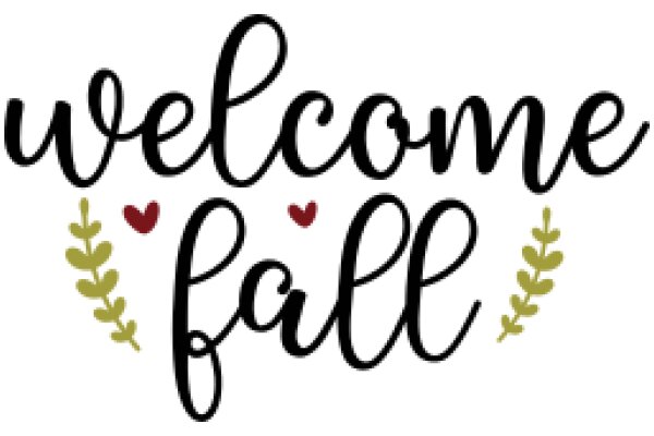 Welcome Fall: A Seasonal Greeting