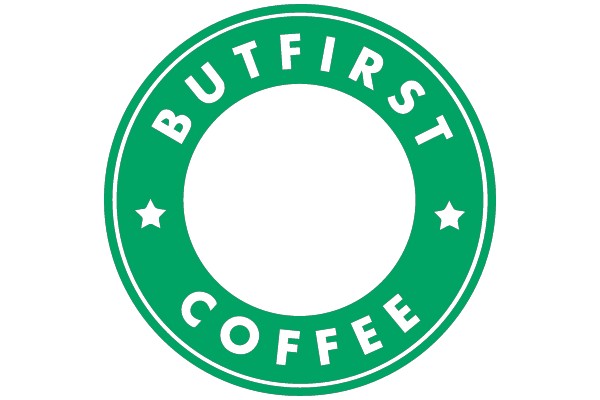 But First, Coffee