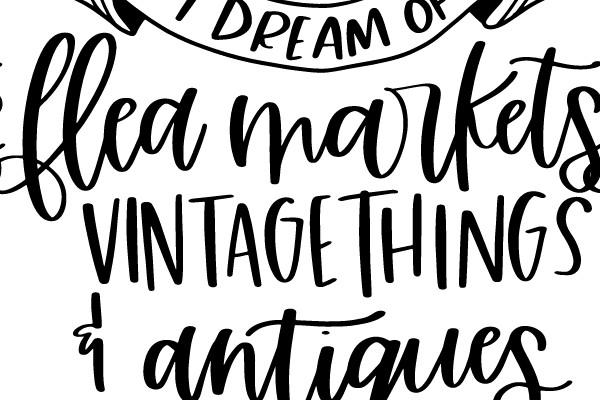 I Dream of Flea Markets, Vintage Things & Antiques