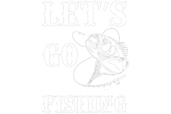 Let's Go Fishing