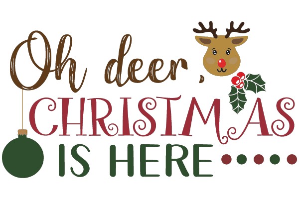 Oh deer, Christmas is here...