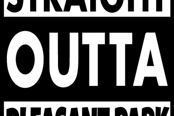 Straight Outta Pleasant Park