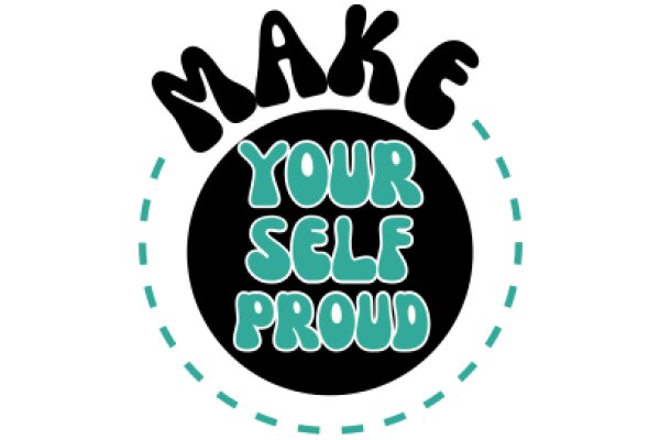 Make Yourself Proud: A Guide to Self-Improvement