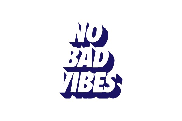 NO BAD VIBES