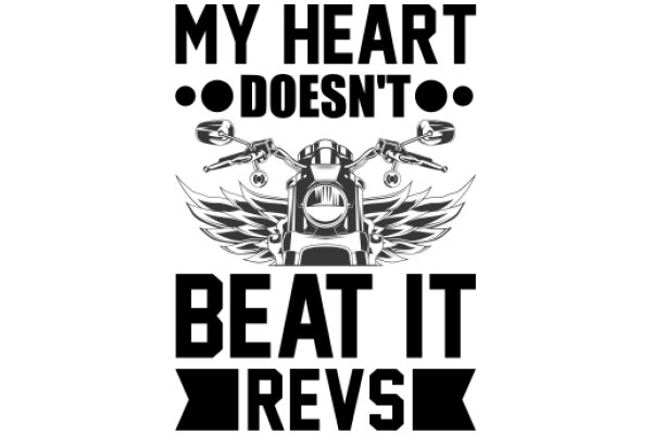 My Heart Doesn't Beat It Revs: A Tribute to the Iconic Motorcycle Brand
