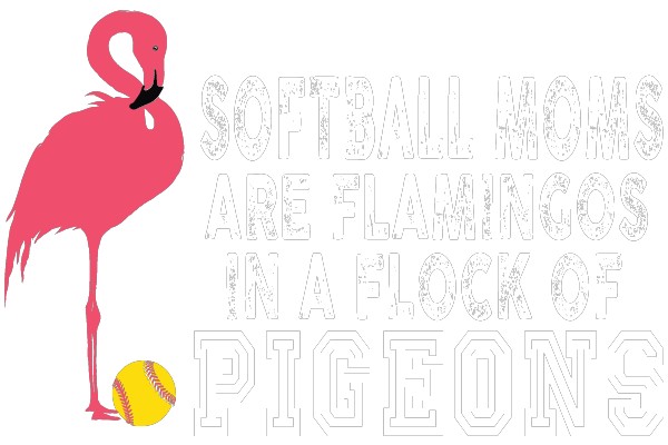 Softball Moms Are Hamadigic Knights of Pigeons
