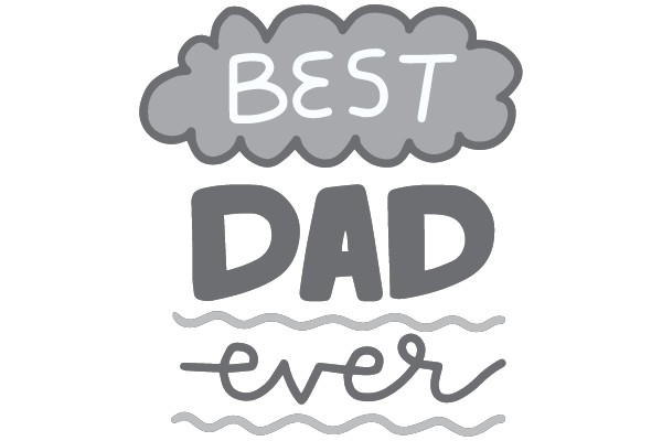 BEST DAD ever