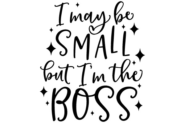 A Humorous Quote on Bosses: 'I May Be Small, But I'm in the Boss'