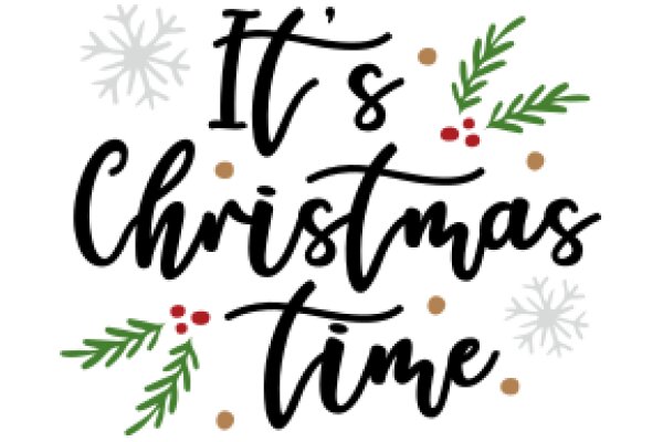 Season's Greetings: It's Christmas Time