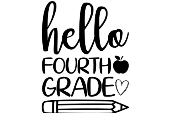 Welcome to Fourth Grade: A Heartfelt Greeting