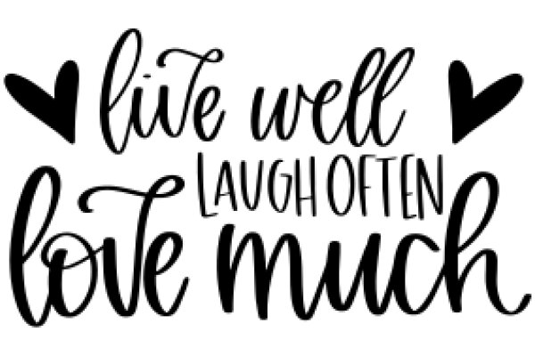 Inspirational Quote Art: A Heartfelt Reminder of the Importance of Laughter and Love