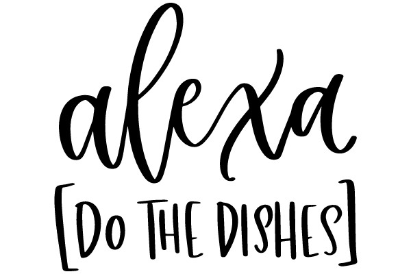 Alexa, Do the Dishes