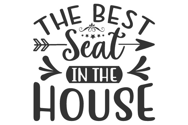 The Best Seat In The House