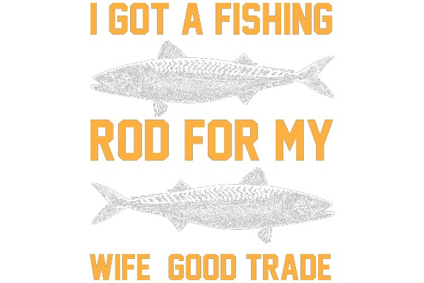 I Got a Fishing Rod for My Wife, Good Trade